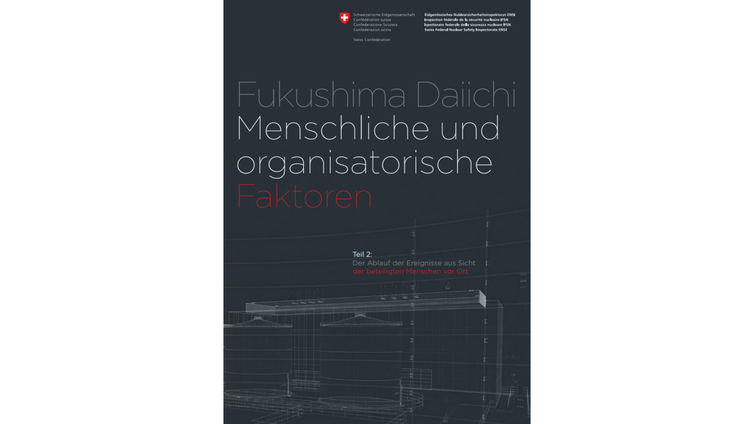 Fukushima Daiichi - Bericht Teil 2, Menschliche und organisatorische Faktoren