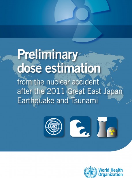 Preliminary dose estimation from the nuclear accident after the 2011 Great East Japan Earthquake and Tsunami Preliminary dose estimation from the nuclear accident after the 2011 Great East Japan Earthquake and Tsunami